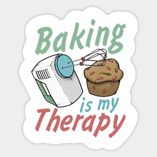 Baking is my Therapy Sticker